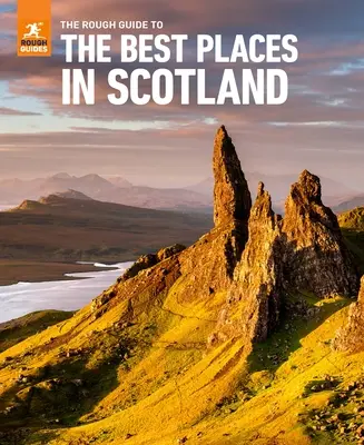 Drsný sprievodca po najlepších miestach v Škótsku - The Rough Guide to the Best Places in Scotland