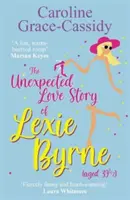 Nečakaný príbeh lásky Lexie Byrneovej (39 a pol roka) - Unexpected Love Story of Lexie Byrne (aged 39 1/2)