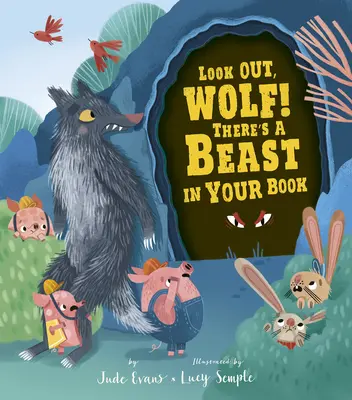 Pozor, vlk! V tvojej knihe je šelma - Look Out, Wolf! There's a Beast in Your Book