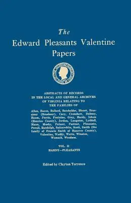 Dokumenty Edwarda Pleasantsa Valentina. Abstrakty záznamov z miestnych a všeobecných archívov Virgínie. V štyroch zväzkoch. II. zväzok: Rodiny - The Edward Pleasants Valentine Papers. Abstracts of the Records of the Local and General Archives of Virginia. In Four Volumes. Volume II: Families of