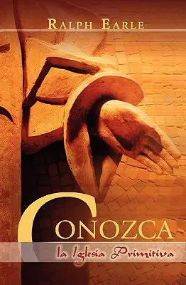 CONOZCA LA IGLESIA PRIMITIVA (španielsky: Zoznámte sa s prvotnou cirkvou) - CONOZCA LA IGLESIA PRIMITIVA (Spanish: Meet the Early Church)