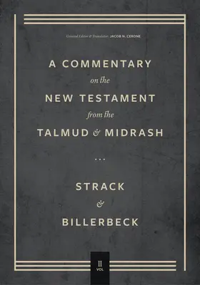 Komentár k Novému zákonu z Talmudu a midrašu: Knižný zväzok 2, Marek až Skutky apoštolov - Commentary on the New Testament from the Talmud and Midrash: Volume 2, Mark Through Acts