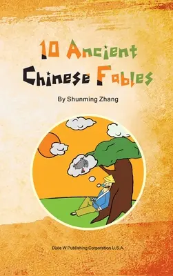 10 starovekých čínskych bájok - 10 Ancient Chinese Fables