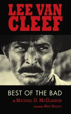 Lee Van Cleef (v tvrdej väzbe): Najlepšie zo zlých - Lee Van Cleef (hardback): Best of the Bad