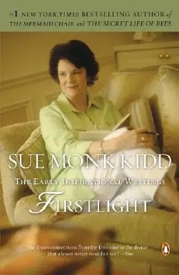 Firstlight: Rané inšpiratívne spisy - Firstlight: The Early Inspirational Writings
