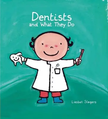 Zubári a čo robia - Dentists and What They Do