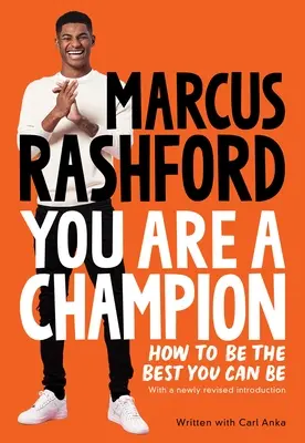 Ste šampión: Ako byť najlepší, aký môžete byť - You Are a Champion: How to Be the Best You Can Be