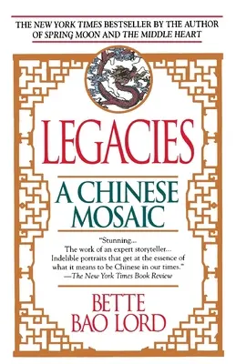 Dedičstvo: Čínska mozaika - Legacies: A Chinese Mosaic