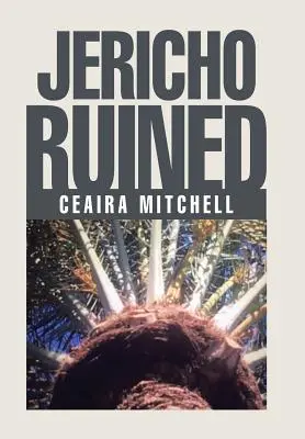 Zničené Jericho - Jericho Ruined