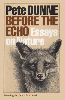 Pred ozvenou: Eseje o prírode - Before the Echo: Essays on Nature
