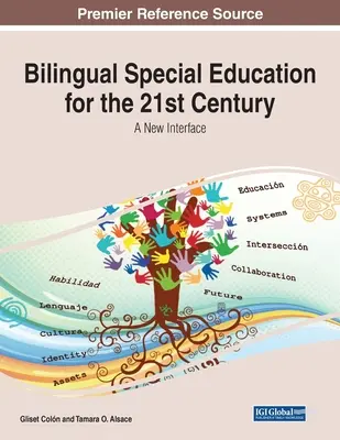 Bilingválne špeciálne vzdelávanie pre 21. storočie: Nové rozhranie - Bilingual Special Education for the 21st Century: A New Interface