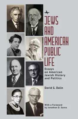 Židia a americký verejný život: Eseje o dejinách a politike amerických Židov - Jews and American Public Life: Essays on American Jewish History and Politics