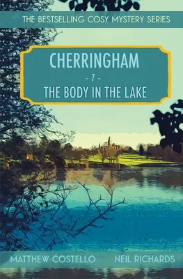 Telo v jazere: Záhada v jazere: Cherringham Cosy Mystery - The Body in the Lake: A Cherringham Cosy Mystery