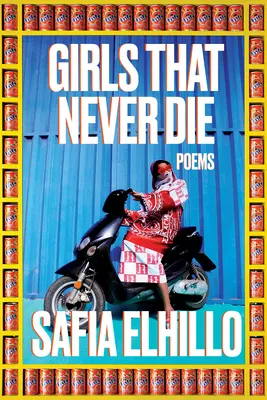 Dievčatá, ktoré nikdy neumierajú: Básne - Girls That Never Die: Poems