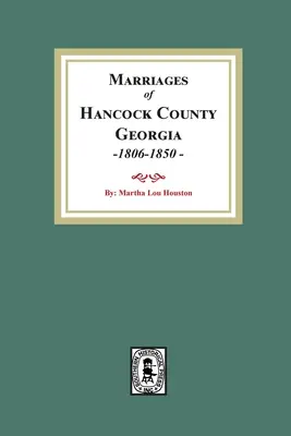 Manželstvá v okrese Hancock, Georgia, 1806-1850 - Marriages of Hancock County, Georgia, 1806-1850