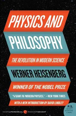 Fyzika a filozofia: Revolúcia v modernej vede - Physics and Philosophy: The Revolution in Modern Science