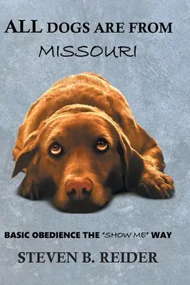 Všetky psy sú z Missouri - All Dogs are from Missouri