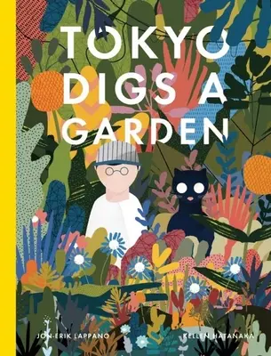 Tokio kope záhradu - Tokyo Digs a Garden