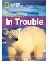 Ľadové medvede v ťažkostiach - Footprint Reading Library 2200 - Polar Bears in Trouble - Footprint Reading Library 2200