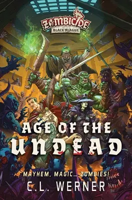 Vek nemŕtvych: Zombicide: Black Plague Novel - Age of the Undead: A Zombicide: Black Plague Novel