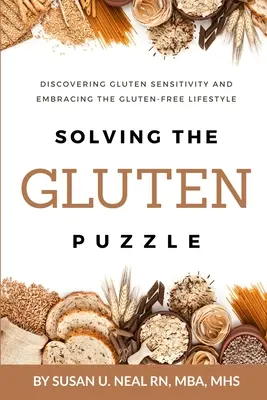 Riešenie hádanky lepku: Hádanka: Objavenie citlivosti na lepok a prijatie bezlepkového životného štýlu - Solving the Gluten Puzzle: Discovering Gluten Sensitivity and Embracing the Gluten-Free Lifestyle