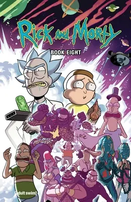 Rick and Morty Book Eight: Luxusná edícia, zväzok 8 - Rick and Morty Book Eight: Deluxe Editionvolume 8