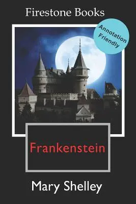 Frankenstein: Vydanie s možnosťou komentovania - Frankenstein: Annotation-Friendly Edition