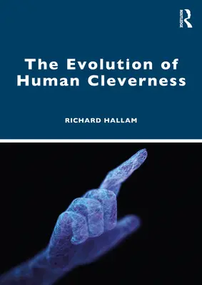 Vývoj ľudskej šikovnosti - The Evolution of Human Cleverness