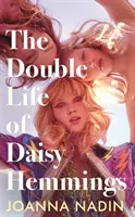 Dvojitý život Daisy Hemmingsovej - Double Life of Daisy Hemmings
