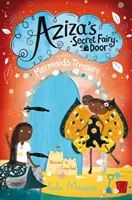 Azizine tajné vílie dvere a poklad morskej panny - Aziza's Secret Fairy Door and the Mermaid's Treasure