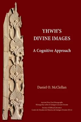 Božské obrazy YHWH: JHWH: Kognitívny prístup - YHWH's Divine Images: A Cognitive Approach