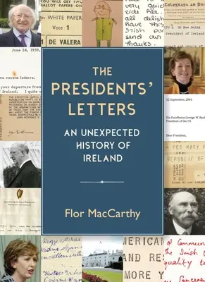 Listy prezidentov: Nečakané dejiny Írska - The Presidents' Letters: An Unexpected History of Ireland