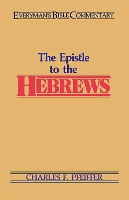 Židia - biblický komentár pre každého - The Hebrews- Everyman's Bible Commentary