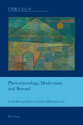 Fenomenológia, modernizmus a iné - Phenomenology, Modernism and Beyond