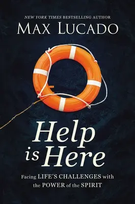 Pomoc je tu: Nájsť novú silu a cieľ v sile Ducha Svätého - Help Is Here: Finding Fresh Strength and Purpose in the Power of the Holy Spirit