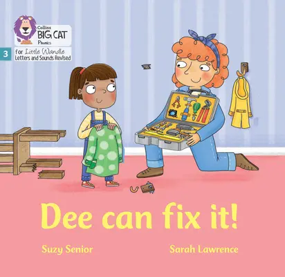 Dee to dokáže napraviť - Fáza 3, sada 1 - Dee Can Fix it - Phase 3 Set 1