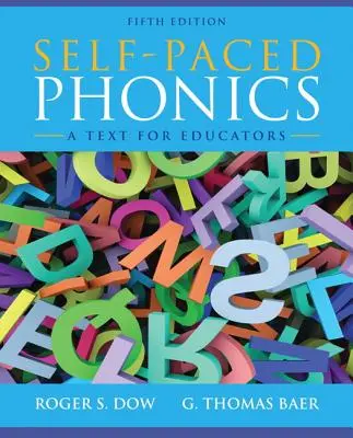 Self-Paced Phonics: Učebný text pre pedagógov - Self-Paced Phonics: A Text for Educators