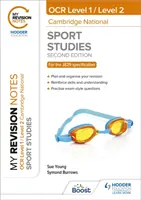 Moje poznámky k opakovaniu: Cambridge National in Sport Studies: Level 1/Level 2: Druhé vydanie - My Revision Notes: Level 1/Level 2 Cambridge National in Sport Studies: Second Edition