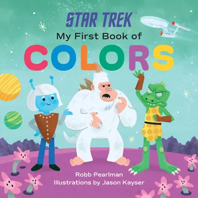 Star Trek: Moja prvá kniha farieb - Star Trek: My First Book of Colors