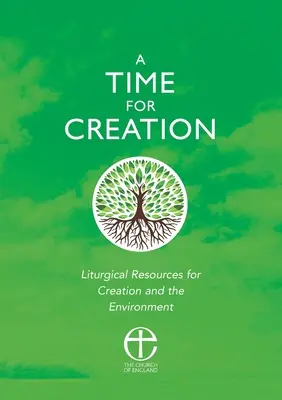 Čas na stvorenie: Čas na stvorenie: liturgické zdroje pre stvorenie a životné prostredie - A Time for Creation: Liturgical resources for Creation and the Environment