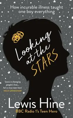 Pohľad na hviezdy: Ako nevyliečiteľná choroba naučila jedného chlapca všetko. - Looking at the Stars: How Incurable Illness Taught One Boy Everything