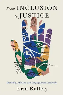 Od inklúzie k spravodlivosti: Inklúzia: Zdravotné postihnutie, služba a vedenie zborov - From Inclusion to Justice: Disability, Ministry, and Congregational Leadership