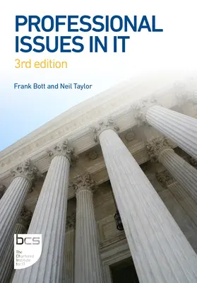 Profesionálne otázky v IT: tretie vydanie - Professional Issues in IT: Third edition