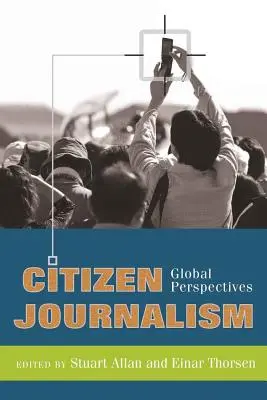 Občianska žurnalistika; globálne perspektívy - Citizen Journalism; Global Perspectives