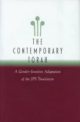 Súčasná Tóra: Rodovo citlivá adaptácia pôvodného prekladu JPS - The Contemporary Torah: A Gender-Sensitive Adaptation of the Original JPS Translation