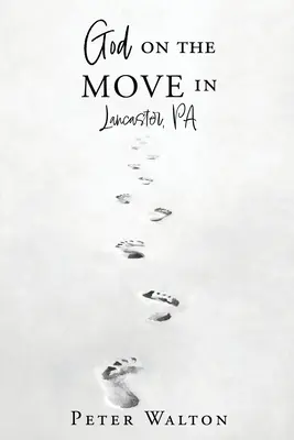 Boh v pohybe v Lancasteri, Pa - God on the Move in Lancaster, Pa