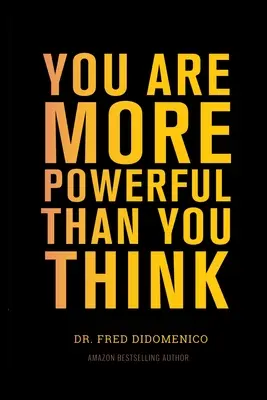 Ste mocnejší, než si myslíte - You Are More Powerful Than You Think