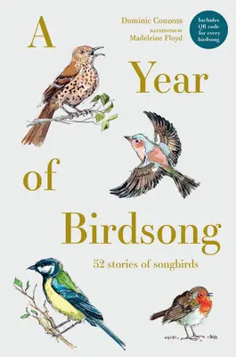 Rok vtáčieho spevu: 52 príbehov o spevavých vtákoch - A Year of Birdsong: 52 Stories of Songbirds