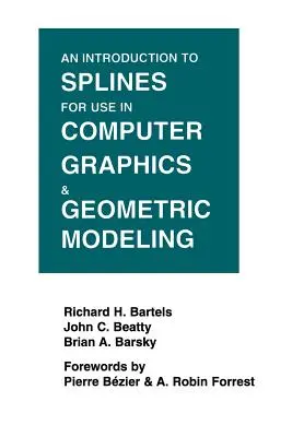 Úvod do splajnov na použitie v počítačovej grafike a geometrickom modelovaní - An Introduction to Splines for Use in Computer Graphics and Geometric Modeling