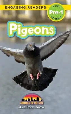 Holuby: (Engaging Readers, Level Pre-1) - Pigeons: Animals in the City (Engaging Readers, Level Pre-1)